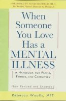 Rebecca Woolis - When Someone You Love Has a Mental Illness - 9780874776959 - V9780874776959