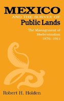 Robert Holden - Mexico & the Survey of Public Lands - 9780875801810 - V9780875801810