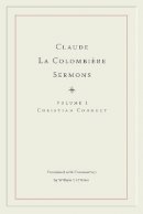 William P Obrien - Claude La Colombiere Sermons - 9780875804729 - V9780875804729