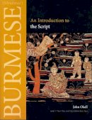 John Okell - Burmese (Myanmar): An Introduction to the Script (Southeast Asian Language Text) - 9780875806440 - V9780875806440