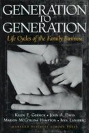 Kelin E. Gersick, John A. Davis, Marion McCollom Hampton, Ivan Lansberg - Generation to Generation: Life Cycles of the Family Business - 9780875845555 - V9780875845555