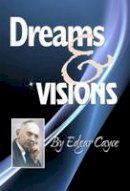 Edgar Cayce - Dreams and Visions - 9780876045466 - V9780876045466