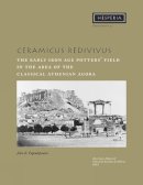 John K. Papadopoulos - Ceramicus Redivivus - 9780876615317 - V9780876615317