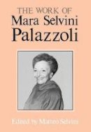 Mara Selvini Palazzoli - The Work of Mara Selvini Palazzoli - 9780876689493 - V9780876689493