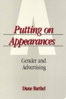 Diane Barthel - Putting on Appearances - 9780877226611 - V9780877226611