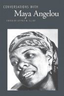 Elliot - Conversations with Maya Angelou (Literary Conversations Series) - 9780878053629 - V9780878053629