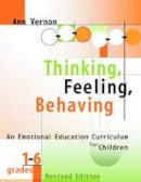 Ann Vernon - Thinking, Feeling, Behaving: An Emotional Education Curriculum for Children/Grades 1-6 Revised Edition - 9780878225569 - V9780878225569
