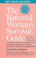 Jan Berliner Statman - The Battered Woman's Survival Guide. Breaking the Cycle.  - 9780878338900 - V9780878338900