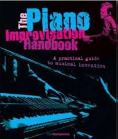 Carl Humphries - The Piano Improvisation Handbook - 9780879309770 - V9780879309770