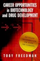Toby Freedman - Career Opportunities in Biotechnology and Drug Development - 9780879698805 - V9780879698805