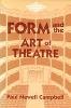 Campbell - Form and the Art of Theatre - 9780879722807 - V9780879722807