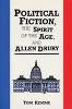 Tom Kemme - Political Fiction, the Spirit of Age, and Allen Drury - 9780879723743 - V9780879723743