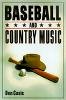 Don Cusic - Baseball and Country Music - 9780879728588 - V9780879728588