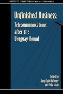 Gary Clyde Hufbauer - Unfinished Business: Telecommunications After the Uruguay Round - 9780881322576 - V9780881322576