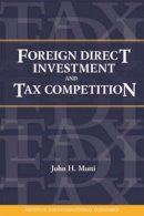 John Mutti - Foreign Direct Investment and Tax Competition - 9780881323528 - V9780881323528