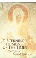 B Elisabeth - Discerning the Signs of the Times - 9780881412185 - V9780881412185