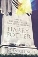John Killinger - The Life, Death, and Resurrection of Harry Potter - 9780881461626 - V9780881461626