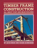 Jack A. Sobon - Timber Frame Construction - 9780882663654 - V9780882663654