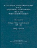 Philip Grierson - Catalogue of Byzantine Coins - 9780884022619 - V9780884022619