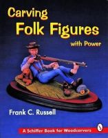 Frank C. Russell - Carving Folk Figures with Power - 9780887408540 - V9780887408540