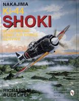 Richard M. Bueschel - Nakajima Ki-44 Shoki in Japanese Army Air Force Service - 9780887409141 - V9780887409141