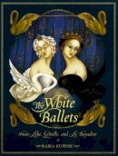 Rajka Kupesic - The White Ballets - 9780887769238 - V9780887769238