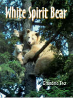 Grandma Tess - White Spirit Bear - 9780888394750 - V9780888394750