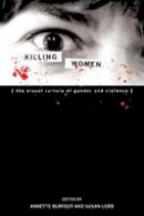 Annette Burfoot (Ed.) - Killing Women - 9780889204973 - V9780889204973