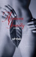 Jeff Wells - Anxious Gravity - 9780889242999 - V9780889242999