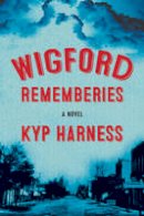 Kyp Harness - Wigford Rememberies - 9780889713192 - V9780889713192