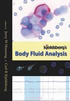Jerry Hussong - Kjeldsberg's Body Fluid Analysis - 9780891895824 - V9780891895824