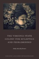 Molly McCully Brown - The Virginia State Colony for Epileptics and Fee – Poems - 9780892554782 - V9780892554782