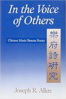 Allen - In the Voice of Others: Chinese Music Bureau Poetry (Michigan Monographs in Chinese Studies) - 9780892640973 - V9780892640973