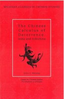 Allen S. Whiting - The Chinese Calculus of Deterrence: India and Indochina (Michigan Classics in Chinese Studies) - 9780892641499 - V9780892641499