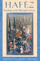 Haleh Pourafzal - Haféz: Teachings of the Philosopher of Love - 9780892811885 - V9780892811885