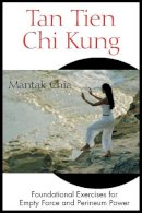 Mantak Chia - Tan Tien Chi Kung - 9780892811953 - V9780892811953