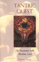 Daniel Odier - Tantric Quest: An Encounter with Absolute Love - 9780892816200 - V9780892816200
