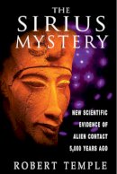 Robert Temple - The Sirius Mystery: New Scientific Evidence of Alien Contact 5,000 Years Ago - 9780892817504 - V9780892817504