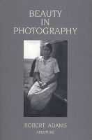 Robert Adams - Robert Adams: Beauty In Photography - 9780893813680 - V9780893813680