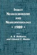 A. B. Borkovec - Insect Neurochemistry and Neurophysiology · 1989 · (Experimental and Clinical Neuroscience) - 9780896031685 - V9780896031685