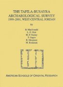 Burton Macdonald - Tafila Busayra Arch. Survey 1999 2001 - 9780897570664 - V9780897570664