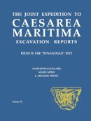 Govaars, Marylinda; Spiro, Marie; White, L. Michael - The Joint Expedition to Caesarea Maritima Excavation Reports. Field O: The Synagogue Site.  - 9780897570770 - V9780897570770