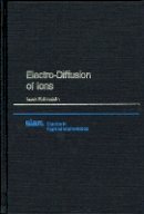 Isaak Rubinstein - Electro-diffusion of Ions - 9780898712452 - V9780898712452