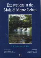 Timothy W. Potter - Excavations at the Mola di Monte Gelato: A Roman and Medieval Settlement in South Etruria (Bsr Archaeological Reports, 11) - 9780904152319 - V9780904152319