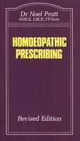 Noel J. Pratt - Homoeopathic Prescribing - 9780906584033 - KOC0017275