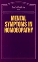 Luis Detinis - Mental Symptoms in Homoeopathy - 9780906584347 - 0906584345