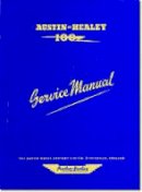 Brooklands Books Ltd - Austin-Healey 100 BN1 & BN2 WSM (Official Workshop Manuals) - 9780907073925 - V9780907073925