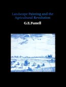 G. E. Fussell - Landscape Painting and the Agricultural Revolution - 9780907132172 - V9780907132172