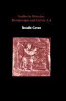 Rosalie Green - Studies in Ottonian, Romanesque and Gothic Art - 9780907132837 - V9780907132837