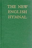 English Hymnal Co. (Ed.) - New English Hymnal (Hymn Book) Words Edition - 9780907547495 - V9780907547495